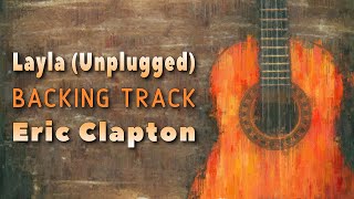 Layla Acoustic » Backing Track » Eric Clapton [upl. by Eniarda]