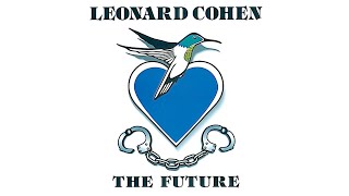 Leonard Cohen  The Future Official Audio [upl. by Elephus596]