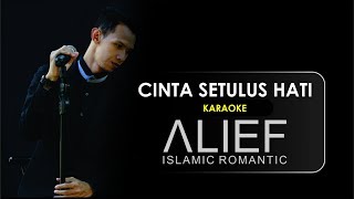 Cinta Setulus Hati  Alief Indonesia KARAOKE [upl. by Adolfo]