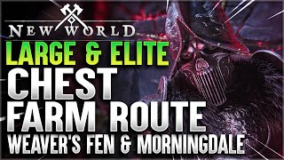 New World Elite and Large Chest farm route in Weaver Fen and Morningdale [upl. by Aillicsirp]