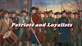 History Brief Patriots and Loyalists [upl. by Madison9]