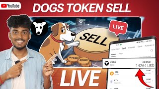 DOGS Token Sell Process Live । Dogs Airdop Payment Received । Dogs Token Sell [upl. by Tingey]