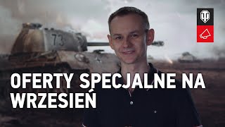 Oferty specjalne na wrzesień World of Tanks Polska [upl. by Lamarre]