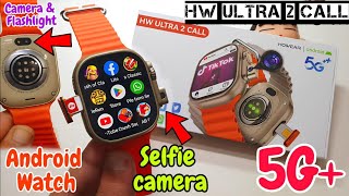 5G Dual Camera With FlashLight 📸 Android SmartWatch ⚡ 4GB Ram  64GB Storage 😯 [upl. by Smoht492]