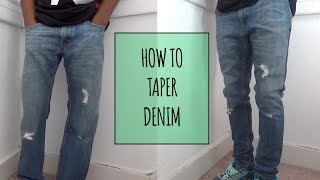 How to Taper Denim  ElevatedIke [upl. by Rika]