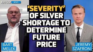 Silver Price Will Depend on ‘Severity of the Shortage’ Here’s What It Means — Bart Melek [upl. by Ulrich]