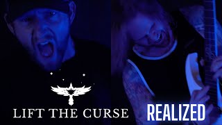 Lift The Curse  quotRealizedquot Music Video [upl. by Nnaer]