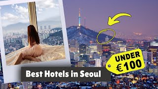 Best Hotels in Seoul Under €100Night [upl. by Fauver]