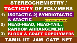 TAMIL TACTICITY POLYMER ISOTACTIC SYNDIOTACTIC ATACTIC HEADHEAD HEADTAIL BLOCK GRAFT COPOLYMERS [upl. by Aushoj]