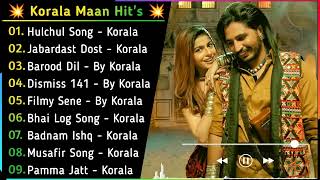 Korala Maan New Song 2022  Non Stop Hits Punjabi Songs  Korala Maan New All Punjabi Song Jukebox [upl. by Leanne]