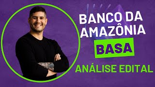 ANÁLISE EDITAL  BANCO da AMAZÔNIA  BASA [upl. by Sicard]