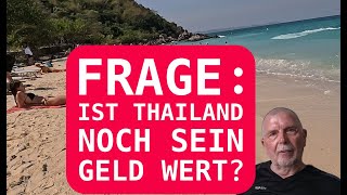 Ist Thailand noch sein Geld wert für Rentner und Auswanderer 2024  2025 [upl. by Nytsirk]