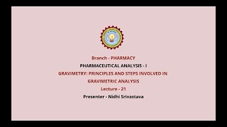 Pharmaceutical AnalysisI Gravimetry  Principles and Steps Involved in Gravimetric Analysis [upl. by Acemaj]