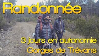 RANDONNÉE  BIVOUAC  Gorges de Trevans  3 jours [upl. by Haeel648]