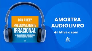 Previsivelmente irracional  Amostra  Editora Sextante Audiolivro [upl. by Wei862]