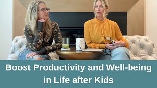 Boost Productivity and Well being in Life after Kids Embracing Seasonal Changes [upl. by Nylegna]