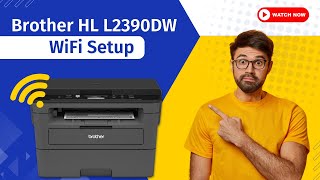 How to do Brother HL L2390DW WiFi Setup  Printer Tales [upl. by Heck]