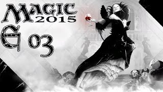 MAGIC 2015  03  Das Fest des Fleisches  Lets Play Magic 2015 Deutsch German [upl. by Artimid]