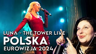 Luna  The Tower live moja reakcja amp analiza Melfest WKND Pre  Party  Eurowizja 2024 Polska [upl. by Alemahs]