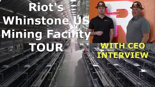 Private Tour of Riots MASSIVE Whinstone Bitcoin Mining Facility amp Exclusive Interview with the CEOs [upl. by O'Carroll]