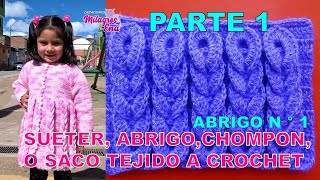 PARTE 1 Como tejer el Abrigo N° 1 chompón saco o suéter largo a crochet para bebes y niñas [upl. by Susejedesoj]