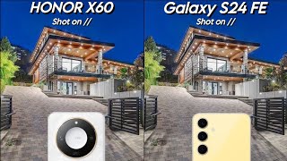 Honor X60 Vs Samsung Galaxy S24 FE Camera Test Comparison [upl. by Mackenzie]