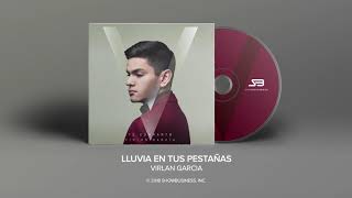 Virlan Garcia  Lluvia En Tus Pestañas Official Audio [upl. by Ellehcem]