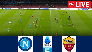 LIVE Napoli vs AS Roma  Serie A 2024  Football Live Match Today [upl. by Perry853]