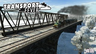 Transport Fever 06 ★ Das Brückenbauprojekt ★ Deutschland I 1875 DeutschHD [upl. by Evette216]