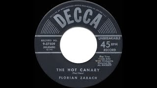 1951 HITS ARCHIVE The Hot Canary  Florian Zabach [upl. by Magel]