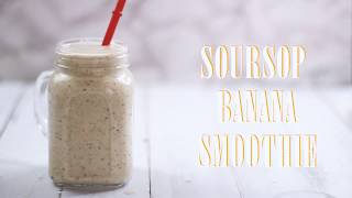 SOURSOP BANANA SMOOTHIE [upl. by Llechtim463]