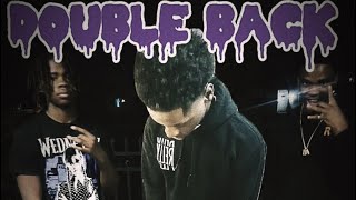 DOUBLE BACK  feat lul rell amp Luhhfatz [upl. by Clywd777]