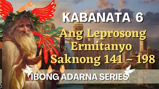 IBONG ADARNA Kabanata 6 Ang Leprosong Ermitanyo [upl. by Spearman]