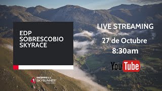 LIVE EDP SOBRESCOBIO SKYRACE MSWS 24 [upl. by Erbma]