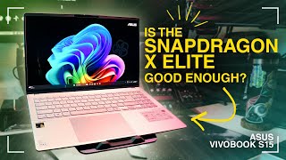 Is the ASUS Vivobook S15 with Snapdragon X Elite the Best ARM Laptop  Full Review [upl. by Htezzil]