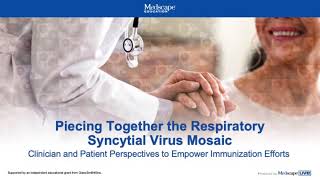 Piecing Together the RSV Mosaic Clinician and Patient Perspectives to Empower Immunization Efforts [upl. by Beka]