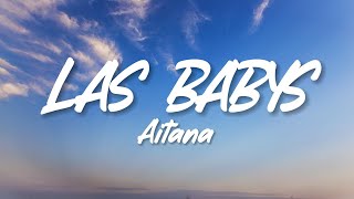 Aitana  LAS BABYS LyricsLetra [upl. by Pierce]