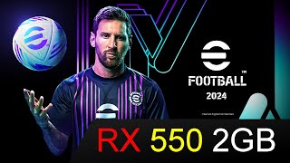 eFootball 2024 Rx 550 [upl. by Nauj852]