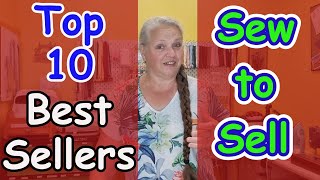 Sew to Sell Top ten best sellers part 8 What handmade items did I sell in the past 3 months [upl. by Cirle]