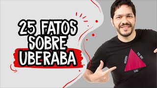 25 fatos sobre Uberaba [upl. by Aikaj]