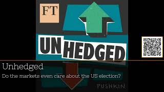 quotDo Elections Shake Markets  Unhedged Podcast with Katie amp Robquot podcast 20Minutes [upl. by Brewster]