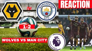 Wolves vs Man City 12 Live Stream Premier League Football EPL Match Today reaction Score Highlights [upl. by Blaze]