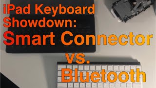 iPad Keyboard Showdown Smart Connector vs Bluetooth [upl. by Gunner]