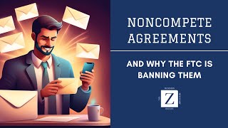 FTC Bans NonCompete Agreements What Employers Need to Know in 2024 [upl. by Adaiha]