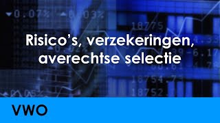 Risicos verzekeringen averechtse selectie  Economie voor vwo  Levensloop [upl. by Elorac240]