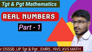 🔴Real Numbers Part1 Oavs Tgt amp Pgt MathematicsNVSKVSEMRSUP Tgt amp Pgt 💥Digital Learning Portal 💥 [upl. by Ahsaeyt]