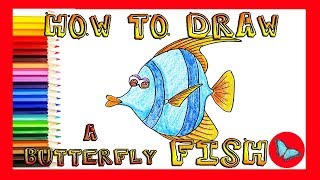 How To Draw A Butterfly Fish Coloring and Drawing for Kids [upl. by Trevorr]