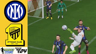 INTER DE MILÁN  ALITTIHAD FC  FRIENDLY MATCH  EA SPORTS FC™ 24 [upl. by Nahsab]