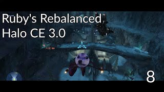 Rubys Rebalanced Halo CE 30 Playthrough  Part 8 [upl. by Nairred151]