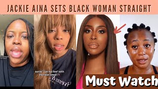 Jackie Aina Sets Black Woman Straight  I Dont Want To Be An Aunty No More  Must Watch [upl. by Nap]